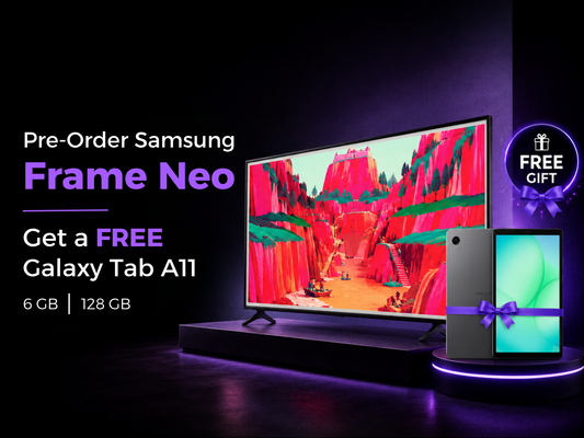 Pre-order - Samsung The Frame Neo TV - 75"/65" - LS03HE + FREE Galaxy Tab A11+ WiFi 6GB/128GB