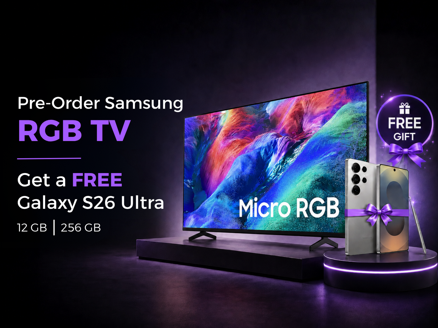 Pre-order - Samsung Micro RGB TV - 85"/75"/65" - R85H + FREE Galaxy S26 Ultra 5G 12GB/256GB